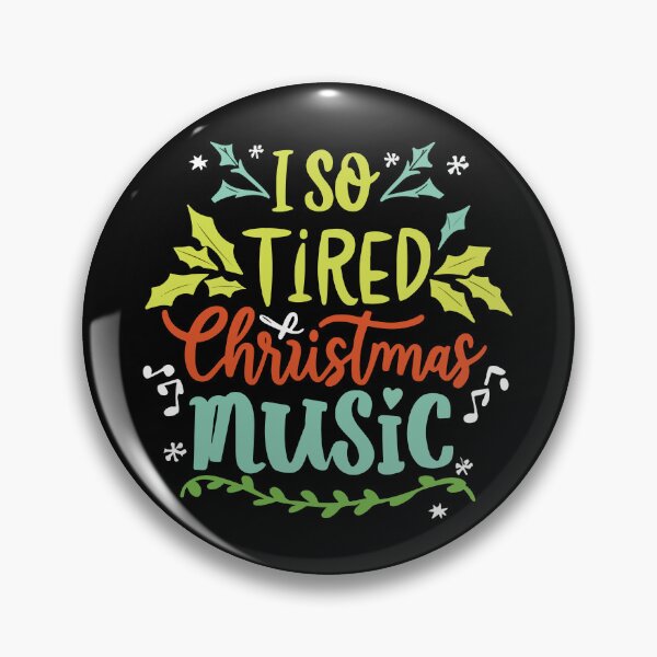 Item preview,  I'm so tired of Christmas music designed and sold by Lukasz Kobylka.