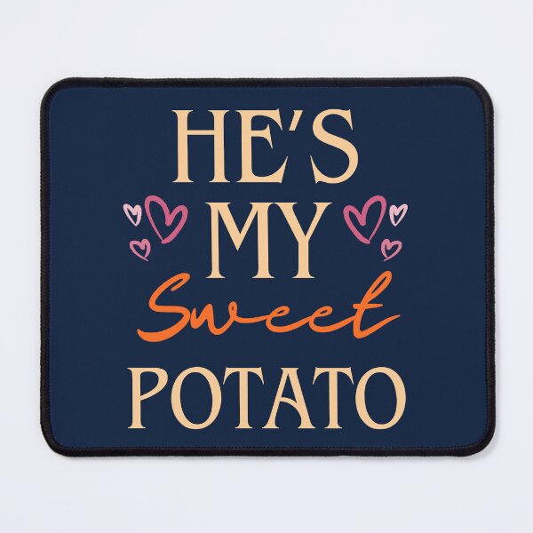 Item preview, He's My Sweet Potato I Yam Funny Dating Valentine Couples Matching Thanksgiving Party designed and sold by LittleZea.