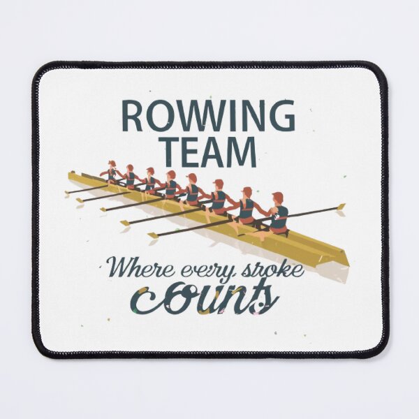 Item preview, Rowing Team: Where Every Stroke Counts designed and sold by Rowing Meme Store.