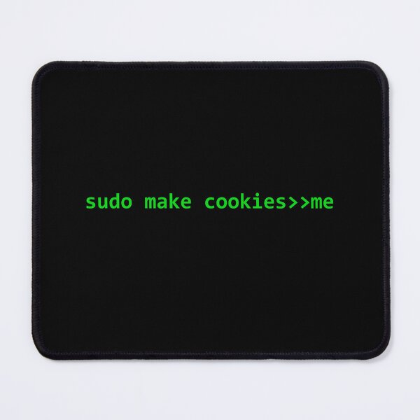 Item preview, sudo make cookies, monitor green designed and sold by Jeeb-Arts.