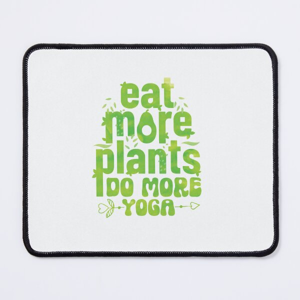 Item preview, eat more plants do more yoga designed and sold by hautehub.