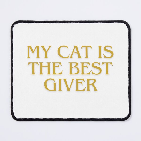 Item preview, My Cat Is The Best Giver Funny Cat White T-Shirts designed and sold by Deadliness45.