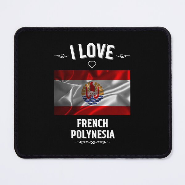 Item preview, I Love French Polynesia designed and sold by LoveMyRoots.