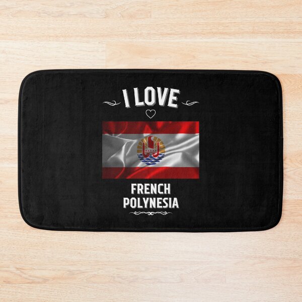 Item preview, I Love French Polynesia designed and sold by LoveMyRoots.