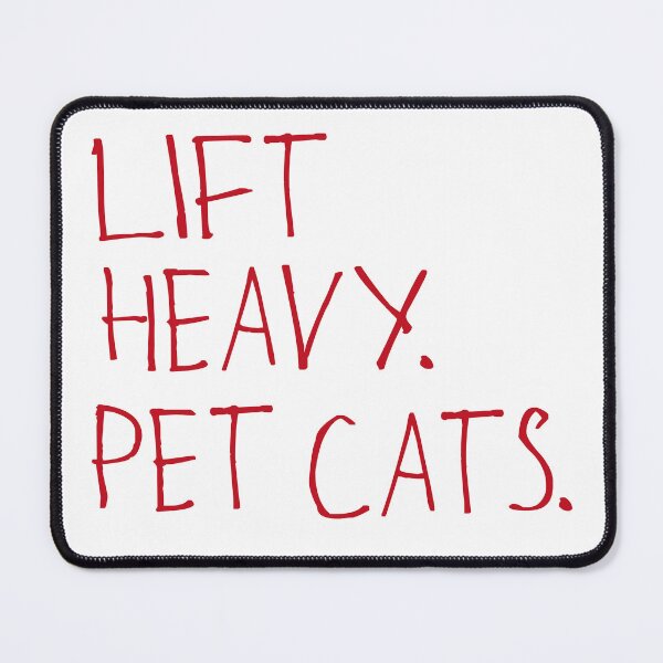 Item preview, Lift Heavy. Pet Cats. designed and sold by kinpirks.