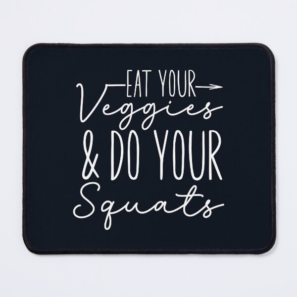 Item preview, Eat Your Veggies And Do Your Squats designed and sold by hautehub.