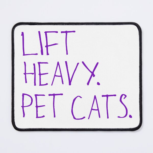 Item preview, Lift Heavy. Pet Cats. designed and sold by kinpirks.