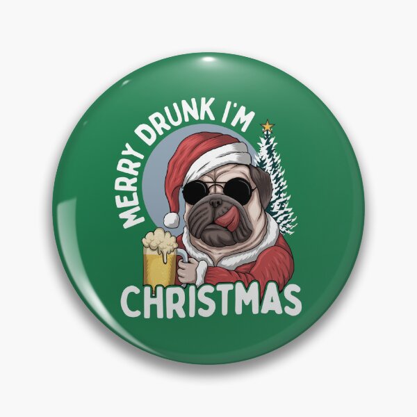 Artikelvorschau, Merry Drunk I'm Christmas - Lustiger Mops entworfen und verkauft von hadleyfoo.