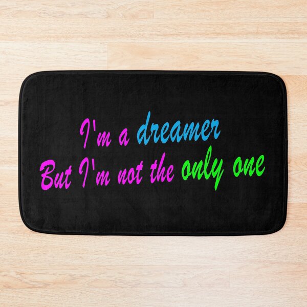 Item preview, I'm a dreamer But I'm not the only one designed and sold by TshirtMore.