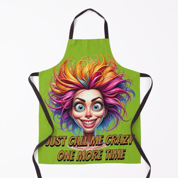 Item preview, JUST CALL ME CRAZY ONE MORE TIME designed and sold by HYPeR-NaTUrE.