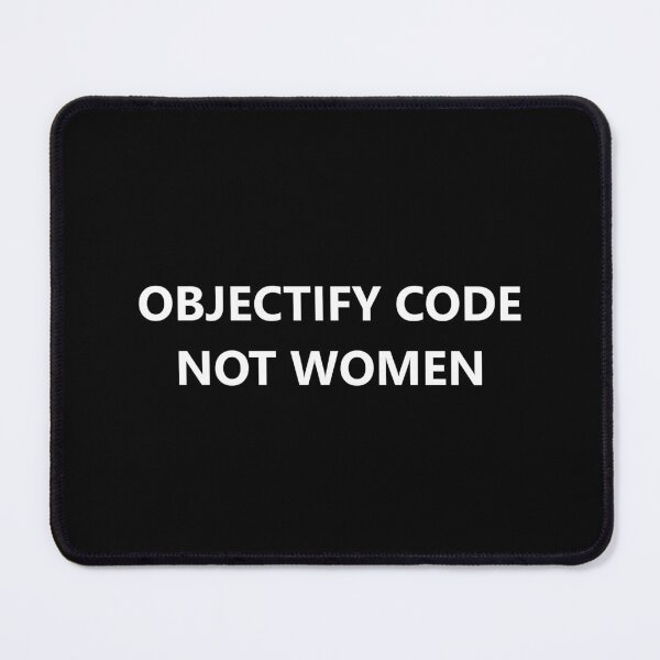 Item preview, Objectify Code, NOT Women (for dark background) designed and sold by Jeeb-Arts.