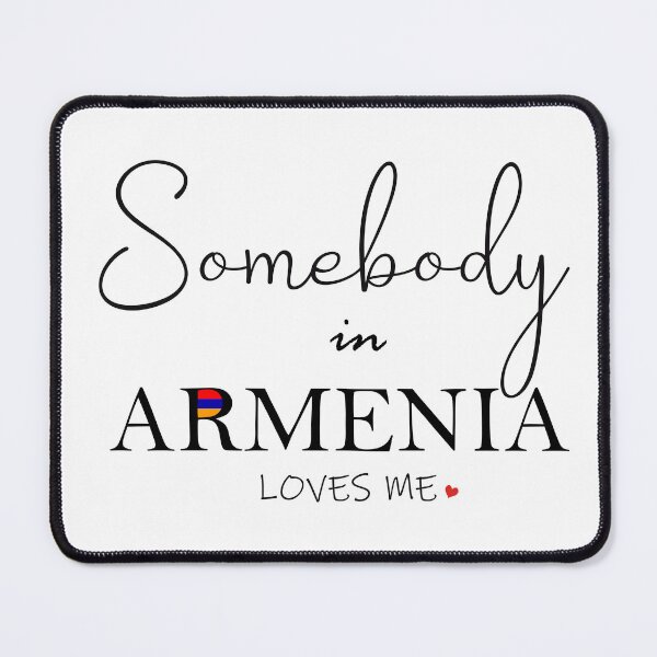 Item preview, Somebody in Armenia Loves Me designed and sold by TropiCol Creations.