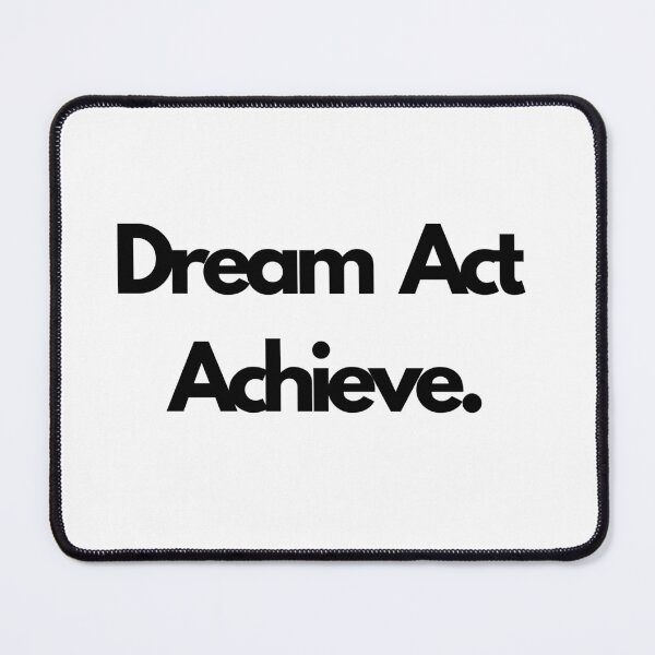 Item preview, Dream Act Achieve | Motivational Quotes  designed and sold by EXproRIMENT.