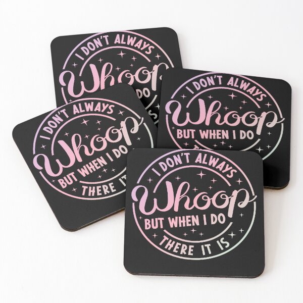 Item preview, Funny Saying I Don't Always Whoop But When I Do There It Is designed and sold by NovaPixelArtCo.