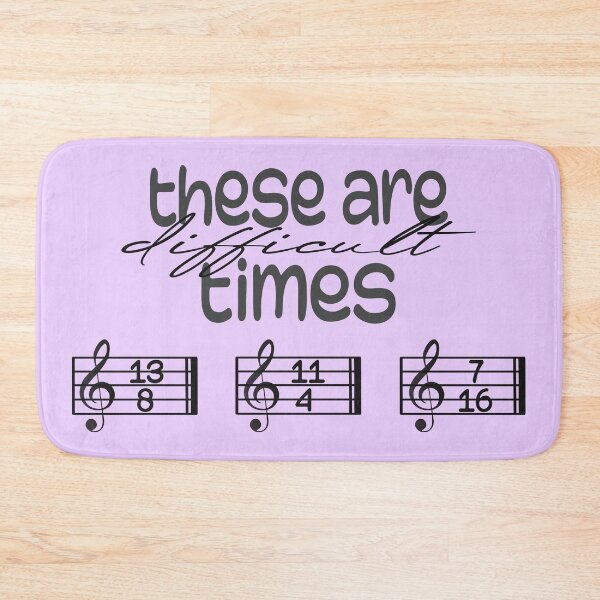 Item preview, These Are Difficult Times - For musicians and music lovers designed and sold by TilmanTrades.