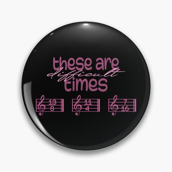 Item preview, These Are Difficult Times - For musicians and music lovers designed and sold by TilmanTrades.