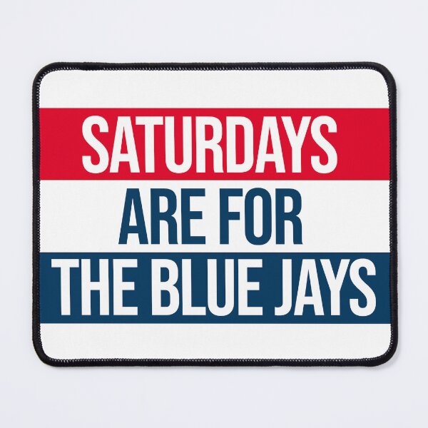 Item preview, saturdays are for the blue jays designed and sold by designsbysamantha.