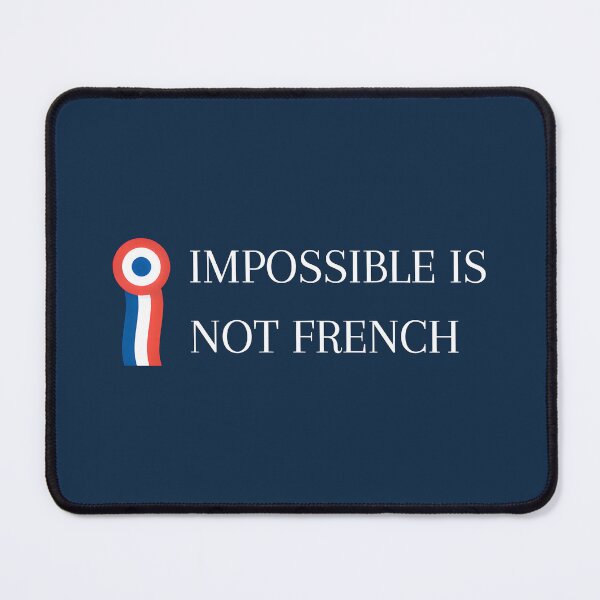 Item preview, Impossible is not french Napoleon quote blue french history flag designed and sold by ChataMaroon.