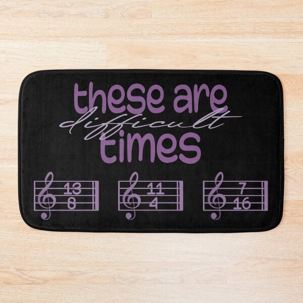 Item preview, Copy of These Are Difficult Times - For musicians and music lovers designed and sold by TilmanTrades.