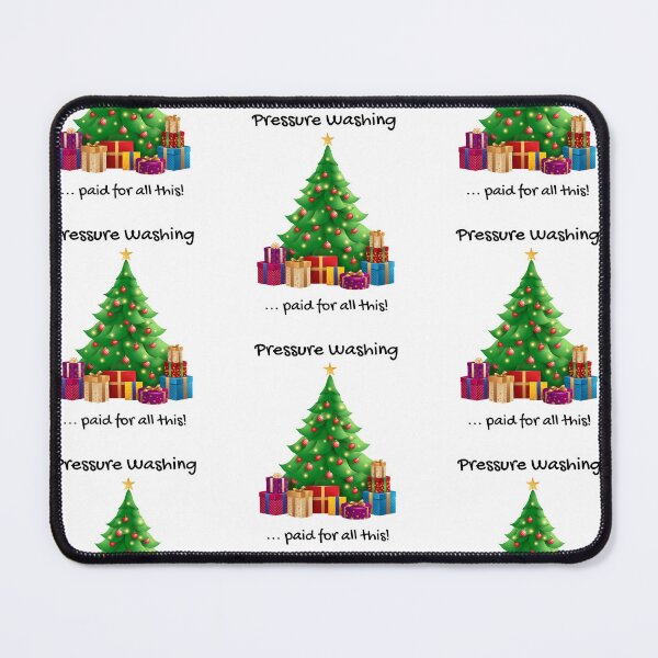 Item preview, Pressure Washing Paid For All This - Christmas designed and sold by PowerWashing.
