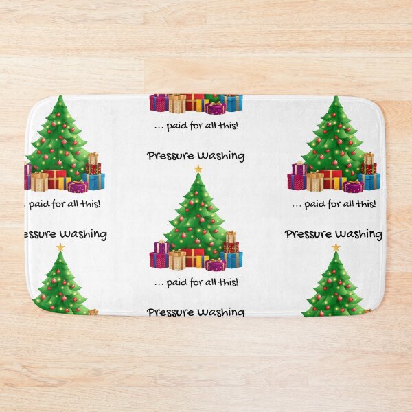 Item preview, Pressure Washing Paid For All This - Christmas designed and sold by PowerWashing.