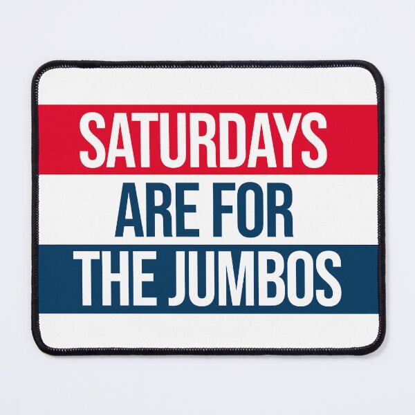 Item preview, saturdays are for the tufts jumbos designed and sold by designsbysamantha.