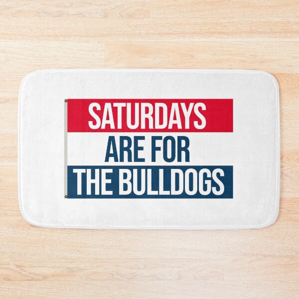 Item preview, saturdays are for the bulldogs designed and sold by designsbysamantha.