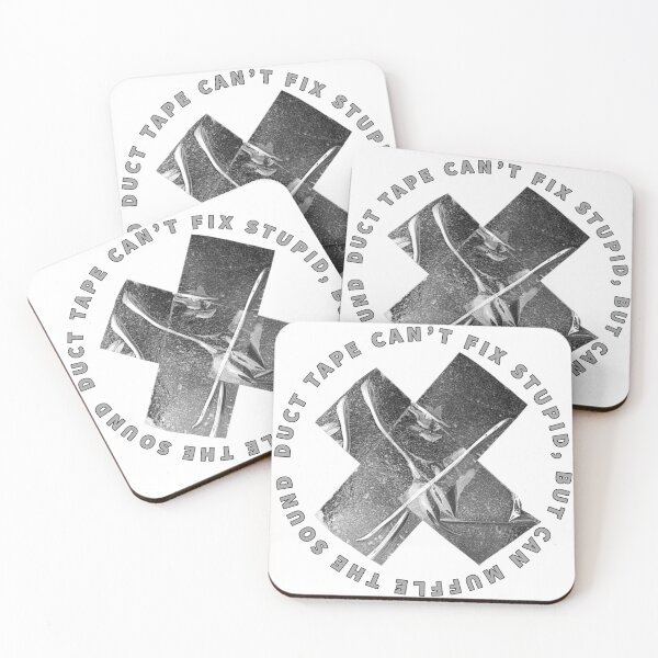 Item preview, Duct Tape Can’t Fix Stupid, but can Muffle designed and sold by GodsOfArt.