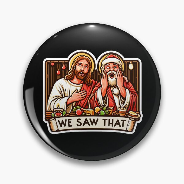 Item preview, WE SAW THAT meme JESUS Santa Claus Xmas Party designed and sold by plushism.