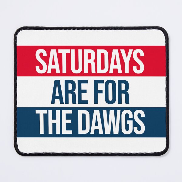 Item preview, saturdays are for the georgia bulldogs designed and sold by designsbysamantha.