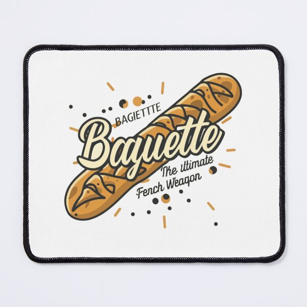 Item preview, Baguette The Ultimate French Weapon- French Cuisine lover comedy designed and sold by mhams  ⭐️⭐️⭐️⭐️⭐️.
