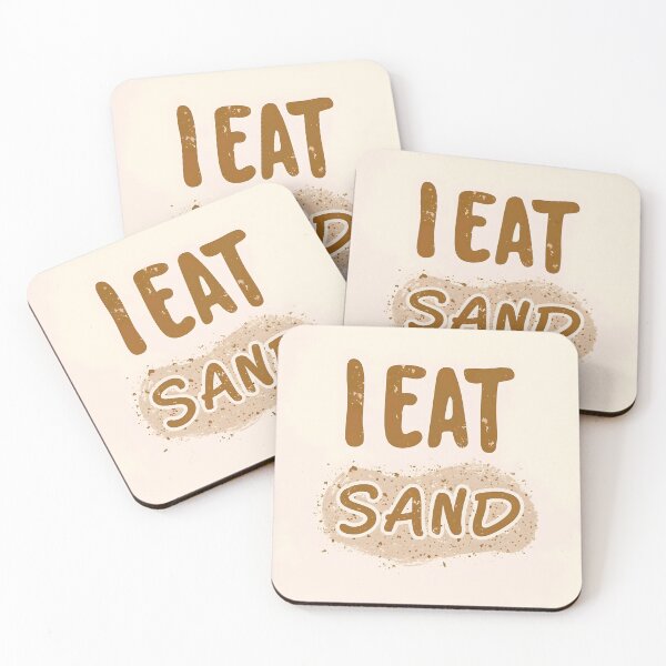 Item preview, I eat sand designed and sold by Trendy-Artistry.