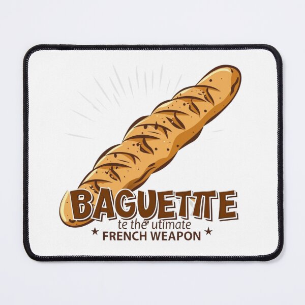 Item preview, Baguette The Ultimate French Weapon- French Cuisine lover comedy designed and sold by mhams ⭐️⭐️⭐️⭐️⭐️.