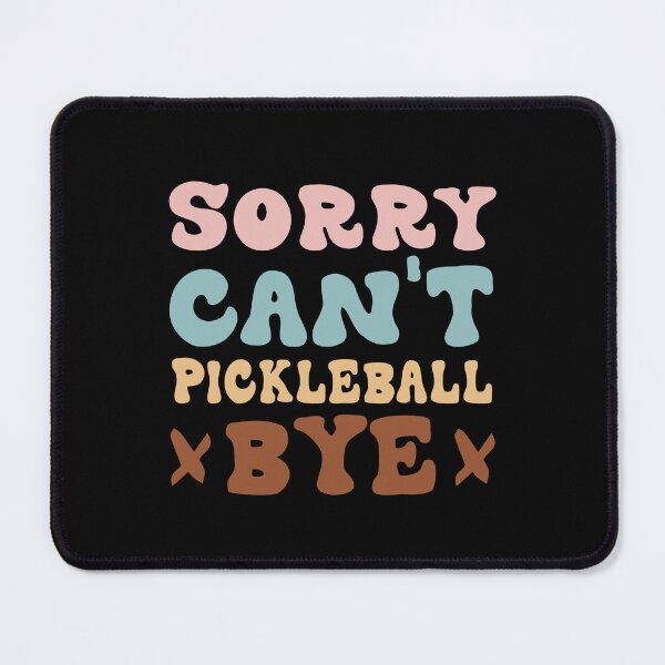 Item preview, Sorry Can't Pickleball Bye Groovy Funny pickleball player saying designed and sold by Be Cool (5.0) ⭐⭐⭐⭐⭐.