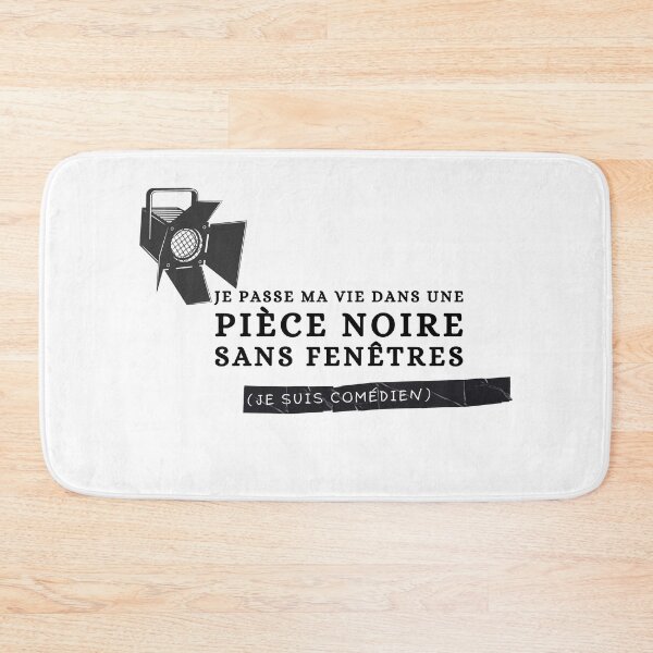 Item preview, "Je Passe Ma Vie Dans une Pièce Noire Sans Fenêtres (Je Suis Comédien)" Theater Rehearsal Joke designed and sold by Damoiseau.
