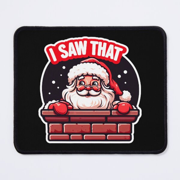 Item preview, I SAW THAT meme Santa Claus inside Chimney designed and sold by plushism.