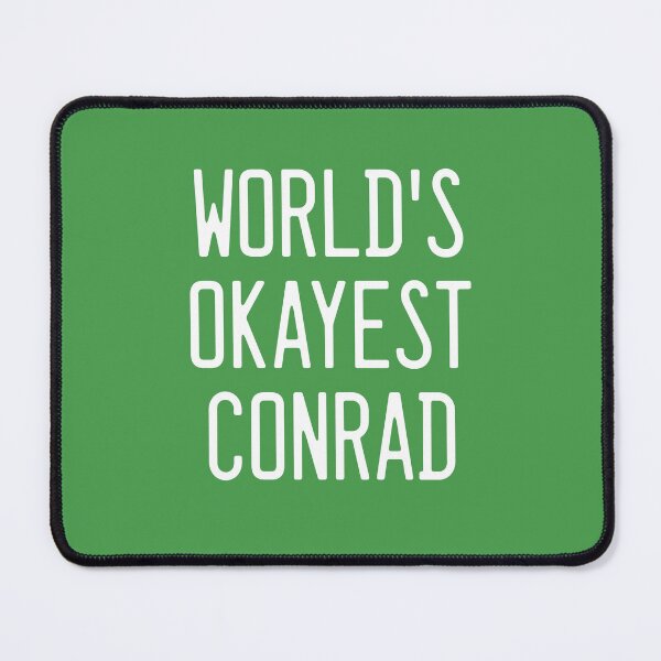 Item preview, World's Okayest Conrad designed and sold by TimespunThreads.