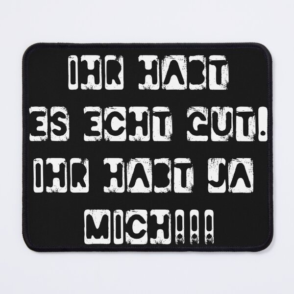 Item preview, You have it really good. you have me!! designed and sold by MinnellaSG.