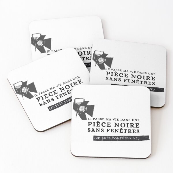 Item preview, "Je Passe Ma Vie Dans une Pièce Noire Sans Fenêtres (Je Suis Comédien·ne)" Theater Rehearsal Joke designed and sold by Damoiseau.
