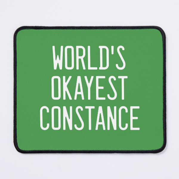 Item preview, World's Okayest Constance designed and sold by TimespunThreads.