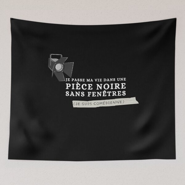 Item preview, "Je Passe Ma Vie Dans une Pièce Noire Sans Fenêtres (Je Suis Comédienne)" Theater Rehearsal Joke designed and sold by Damoiseau.