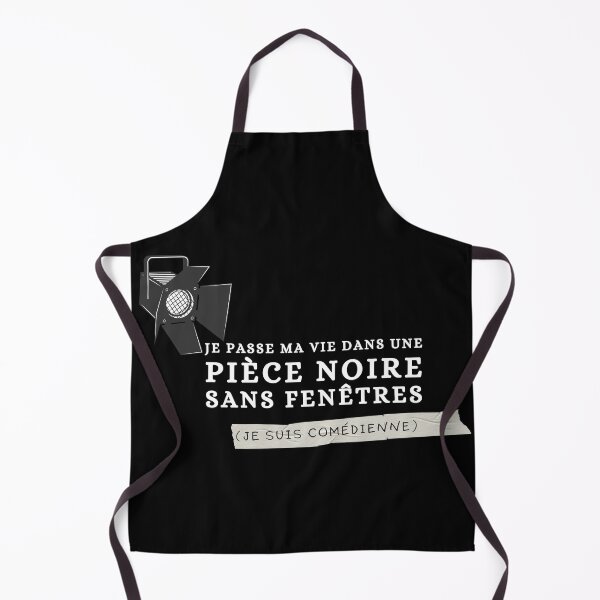 Item preview, "Je Passe Ma Vie Dans une Pièce Noire Sans Fenêtres (Je Suis Comédienne)" Theater Rehearsal Joke designed and sold by Damoiseau.