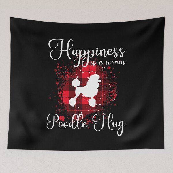 Item preview, Happiness Is A Poodle Hug designed and sold by scarlett1969.