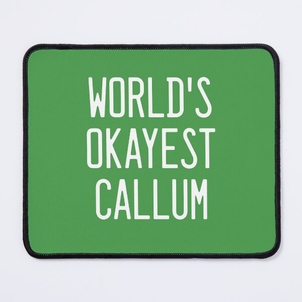 Item preview, World's Okayest Callum designed and sold by TimespunThreads.