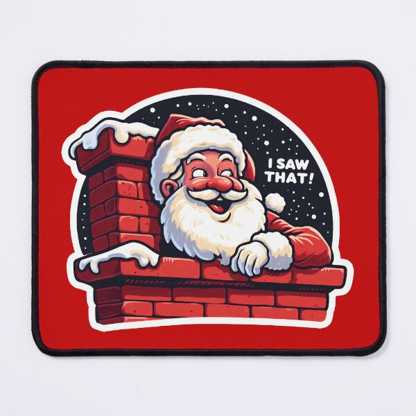 Item preview, I SAW THAT meme Santa Claus Chimney designed and sold by plushism.