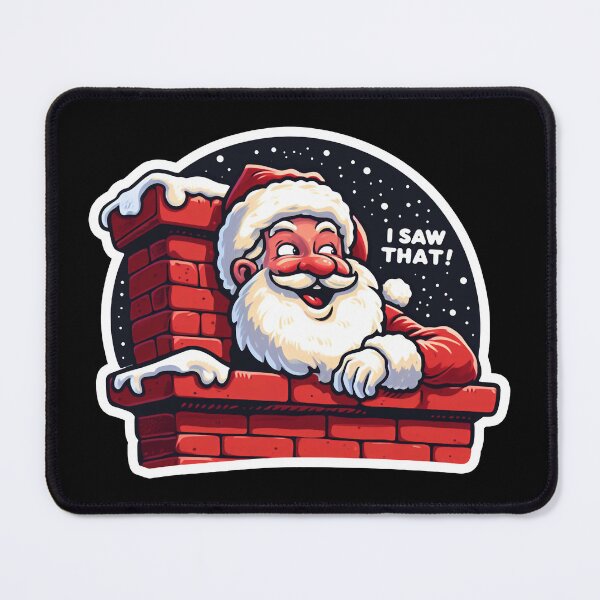 Item preview, I SAW THAT meme Santa Claus Chimney designed and sold by plushism.