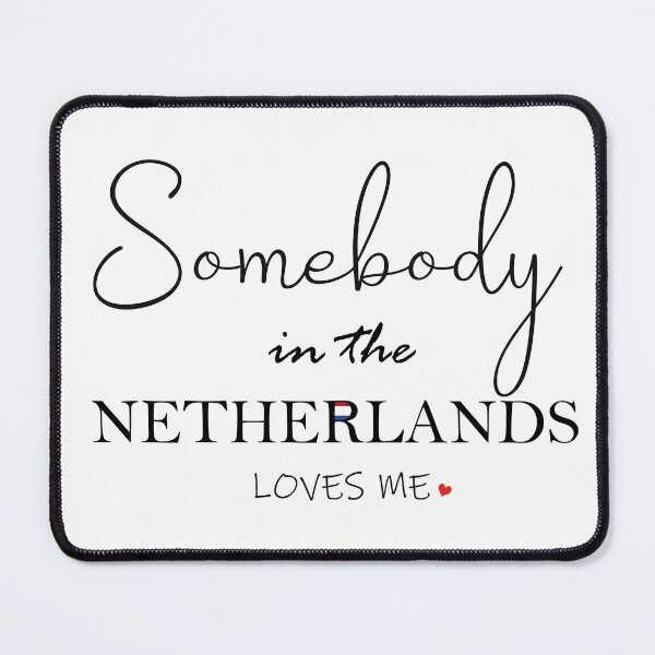 Item preview, Somebody in the Netherlands Loves Me designed and sold by TropiCol Creations.