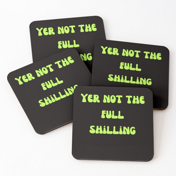 Item preview, Yer not the full shilling - Irish Slang  designed and sold by AngelArtss.