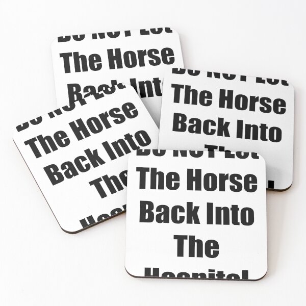 Item preview, Do not let the horse back into the hospital  designed and sold by Hannahrose96.