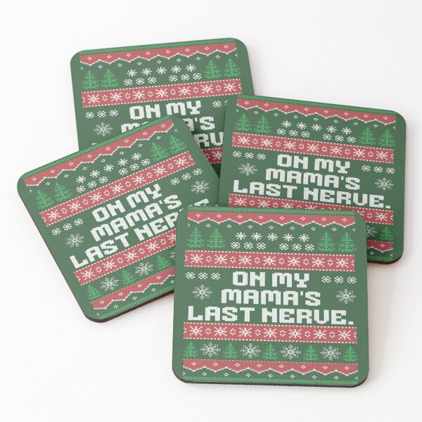 Item preview, Festive Humor Sweater Design - On My Mama's Last Nerve designed and sold by gleefulme.